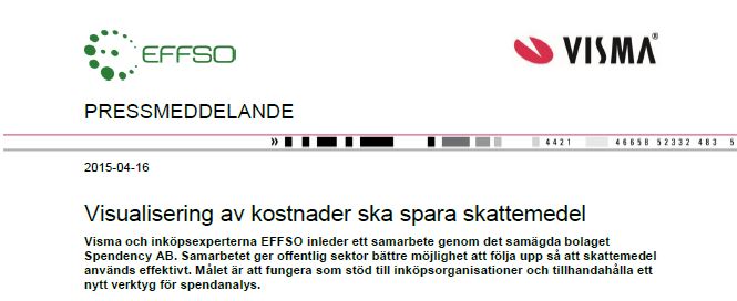 Pressklipp från ett pressmeddelande från EFFSO och VIsma: "Visualisering av kostnader ska spara skattemedel".