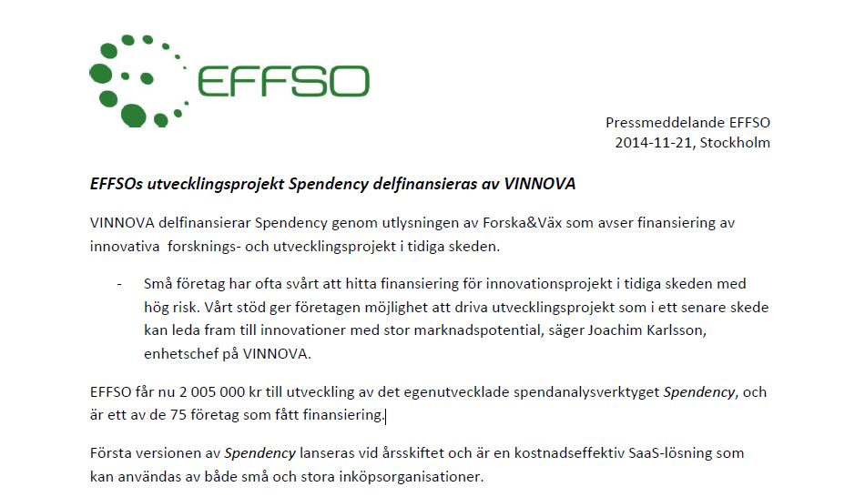 Pressklipp från ett pressmeddelande från EFFSO 2014-11-21 som handlar om att Spedency delfinansieras av Vinnova.
